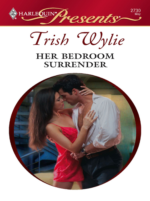 Title details for Her Bedroom Surrender by Trish Wylie - Available